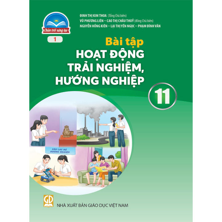 Sách giáo khoa (SGK) – Bài Tập Hoạt Động Trải Nghiệm Hướng Nghiệp Lớp 11 Chân trời sáng tạo