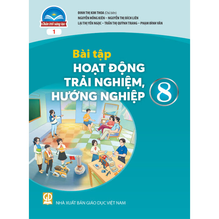Sách giáo khoa (SGK) – Bài Tập Hoạt Động Trải Nghiệm, Hướng Nghiệp Lớp 8 Chân trời sáng tạo