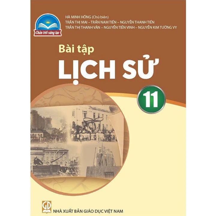 Sách giáo khoa (SGK) – Bài Tập Lịch Sử Lớp Lớp 11 Chân trời sáng tạo