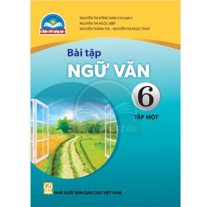 Sách giáo khoa (SGK) – Bài tập Ngữ văn Lớp 6 Tập 1 Chân trời sáng tạo