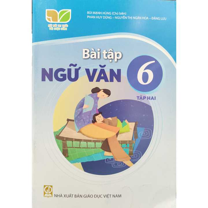 Sách giáo khoa (SGK) – Bài Tập Ngữ Văn Lớp 6 Tập 2 Kết nối tri thức với cuộc sống
