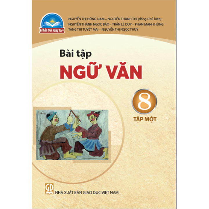 Sách giáo khoa (SGK) – Bài Tập Ngữ Văn Lớp 8 Tập 1 Chân trời sáng tạo