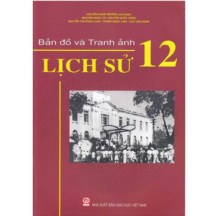 Sách giáo khoa (SGK) - Bản Đồ Và Tranh Ảnh Lịch Sử Lớp 12 Kết nối tri thức với cuộc sống