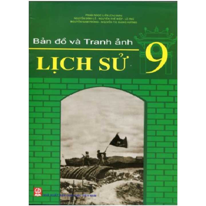 Sách giáo khoa (SGK) – Bản Đồ Và Tranh Ảnh Lịch Sử Lớp Lớp 9 Kết nối tri thức với cuộc sống