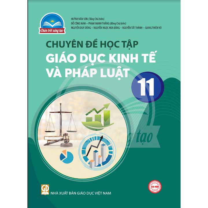 Sách giáo khoa (SGK) – Chuyên Đề Học Tập Giáo Dục Kinh Tế Và Pháp Luật Lớp 11 Chân trời sáng tạo