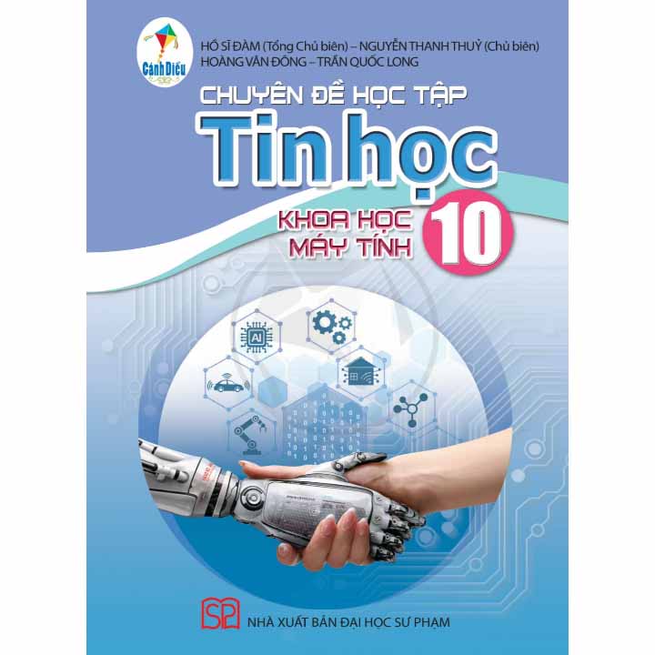 Sách giáo khoa (SGK) – Chuyên Đề Học Tập Tin Học Lớp 10 Cánh diều