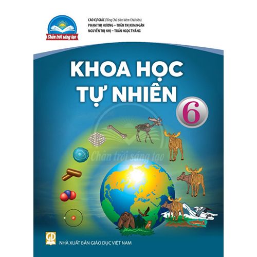 Sách giáo khoa (SGK) – Khoa Học Tự Nhiên Lớp 6 Chân trời sáng tạo