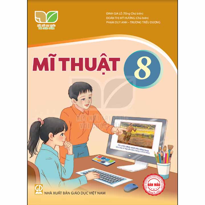 Sách giáo khoa (SGK) – Mĩ Thuật Lớp 8 Kết nối tri thức với cuộc sống
