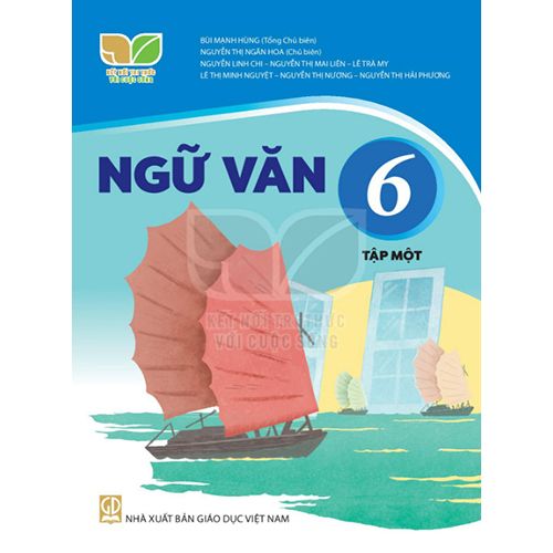 Sách giáo khoa (SGK) – Ngữ Văn Lớp 6 Tập 1 Kết nối tri thức với cuộc sống
