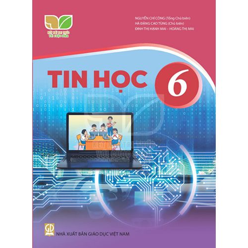 Sách giáo khoa (SGK) – Tin Học Lớp 6 Kết nối tri thức với cuộc sống