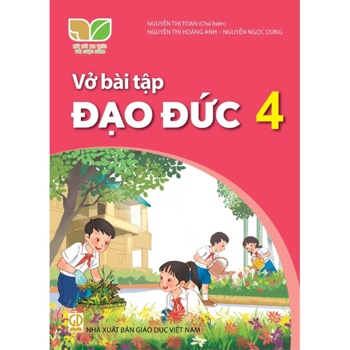 Sách giáo khoa (SGK) – Vở Bài Tập Đạo Đức Lớp Lớp 4 Kết nối tri thức với cuộc sống