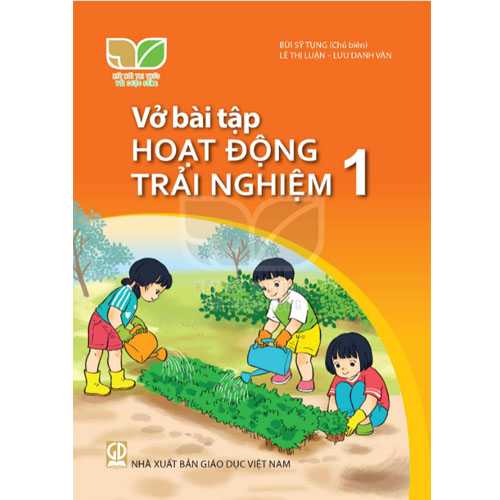 Sách giáo khoa (SGK) – Vở Bài Tập Hoạt Động Trải Nghiệm Lớp 1 Kết nối tri thức với cuộc sống