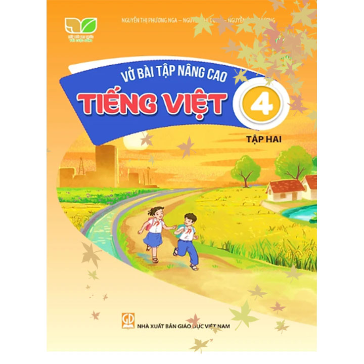 Sách giáo khoa (SGK) – Vở Bài Tập Nâng Cao Tiếng Việt Lớp 4 Tập 2 Kết nối tri thức với cuộc sống