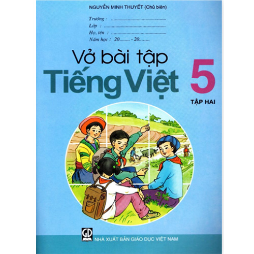 Sách giáo khoa (SGK) – Vở Bài Tập Tiếng Việt Lớp 5 Tập 2 Kết nối tri thức với cuộc sống
