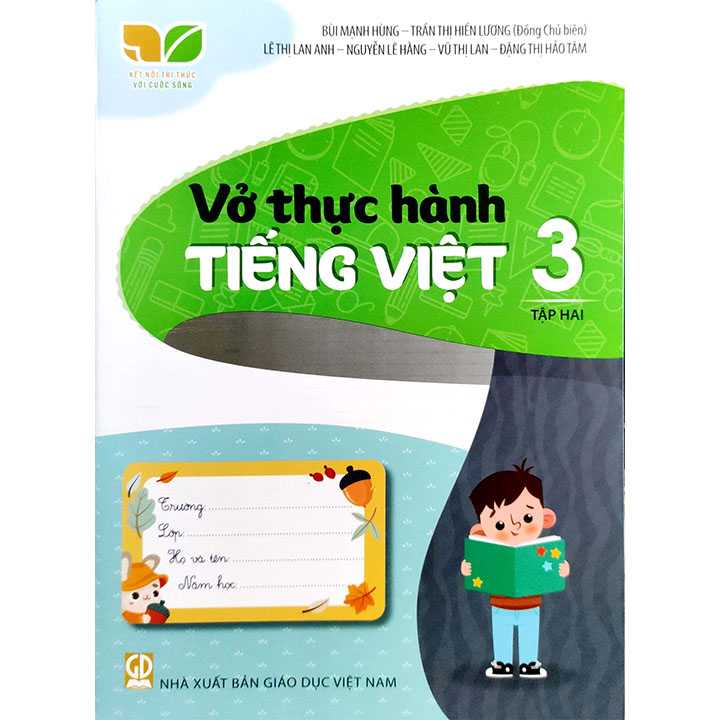 Sách giáo khoa (SGK) – Vở Thực Hành – Tiếng Việt Lớp 3 Tập 2 Kết nối tri thức với cuộc sống