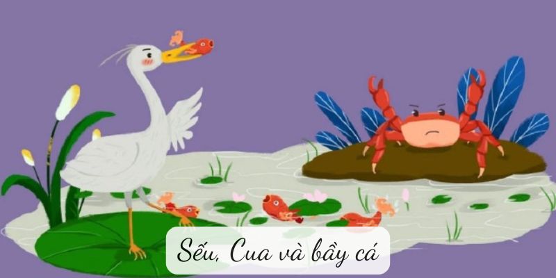 Truyện ngụ ngôn: Sếu, Cua và bầy cá