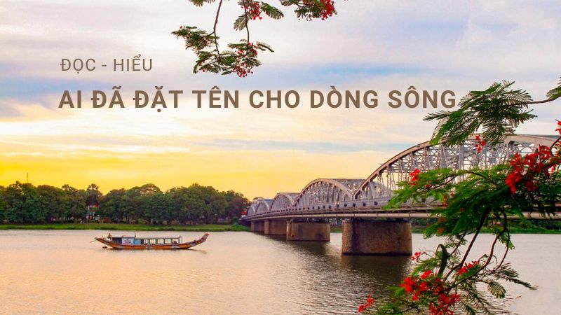 soan-bai-ai-da-dat-ten-cho-dong-song soạn bài ai đã đặt tên cho dòng sông