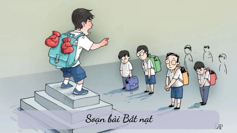 Soạn bài Bắt nạt – Ngữ văn lớp 6 Kết nối tri thức