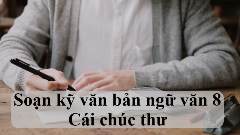 soan-bai-cai-chuc-thu soạn bài cái chứ thư