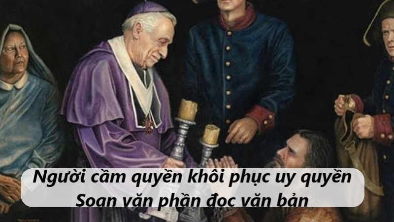 soan-bai-nguoi-cam-quyen-khoi-phuc-uy-quyen soạn bài người cầm quyền khôi phục uy quyền