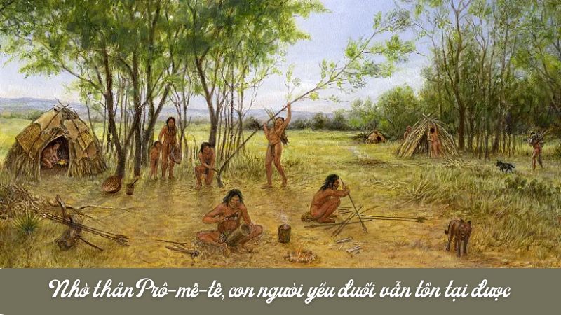 Soạn bài Prô-mê-tê và loài người ngắt nhất