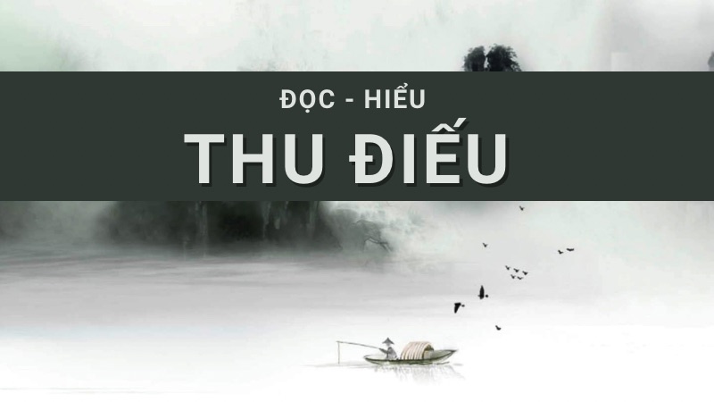 soan-bai-tho-thu-dieu soạn bài thơ thu điếu