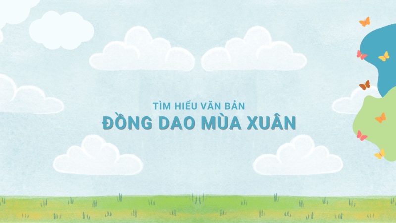 soan-van-7-ket-noi-tri-thuc-dong-dao-mua-xuan soạn văn 7 kết nối tri thức đồng dao mùa xuân
