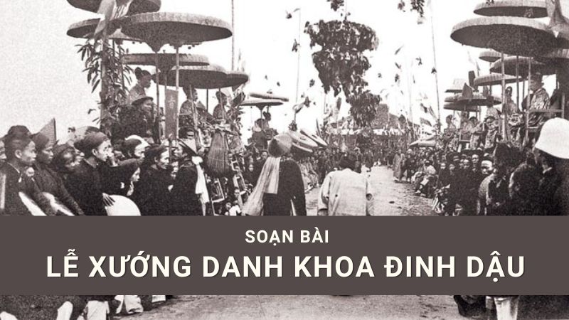 soan-van-le-xuong-danh-khoa-dinh-dau-1 soạn văn Lễ xướng danh khoa Đinh Dậu
