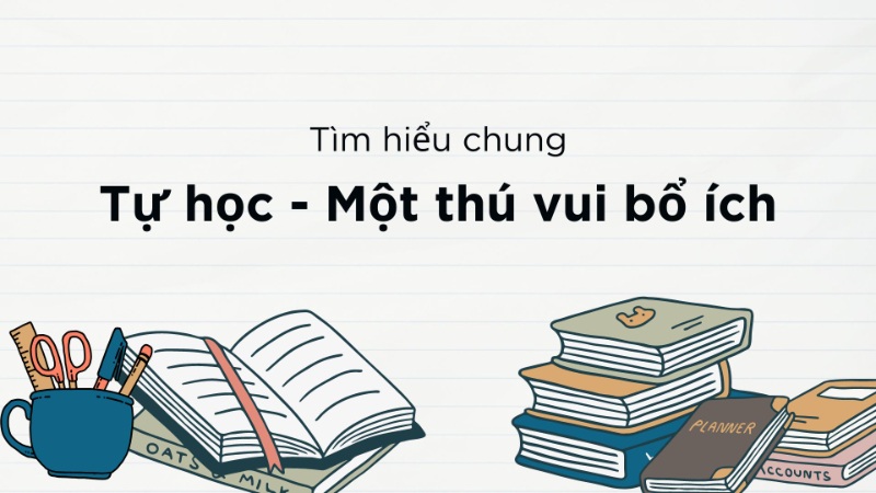 soan-van-tu-hoc-mot-thu-vui-bo-ich soạn văn tự học một thú vui bổ ích