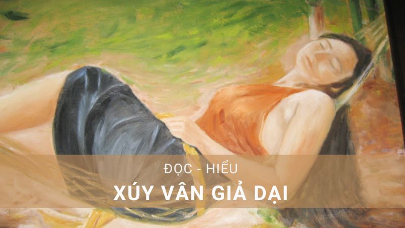 soan-van-xuy-van-gia-dai soạn văn Xúy Vân giả dại