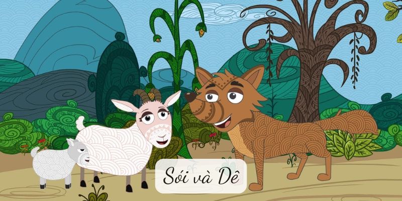 Truyện ngụ ngôn: Sói và Dê
