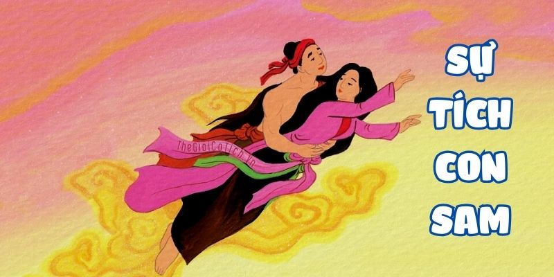 Truyện cổ tích Việt Nam: Sự tích con Sam