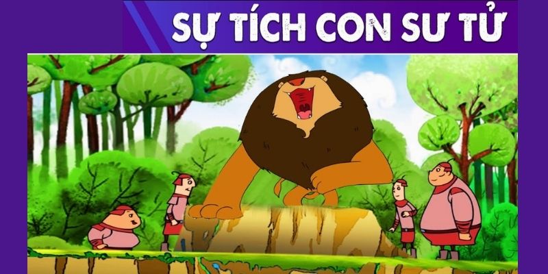 Truyện cổ tích nước ngoài: Sự tích con sư tử
