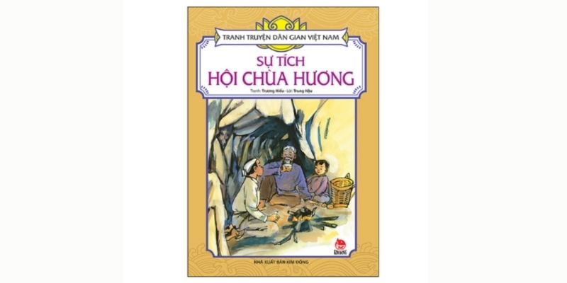 Truyện dân gian: Sự tích hội chùa Hương