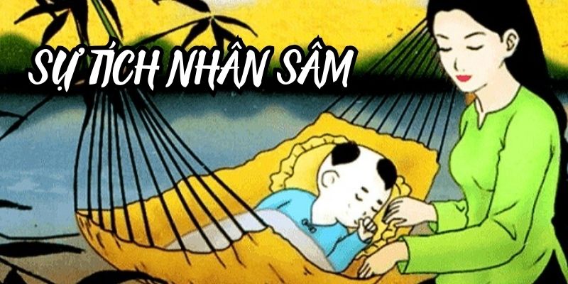 Truyện cổ tích Việt Nam: Sự tích nhân sâm