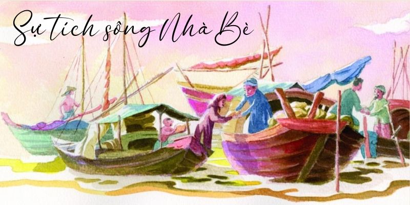 su-tich-song-nha-be-1 sự tích sông nhà bè