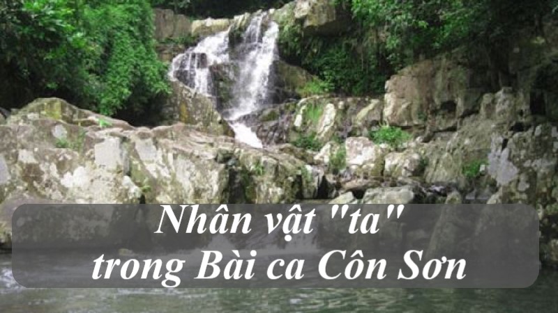 tac-pham-bai-ca-con-son tác phẩm bài ca côn sơn