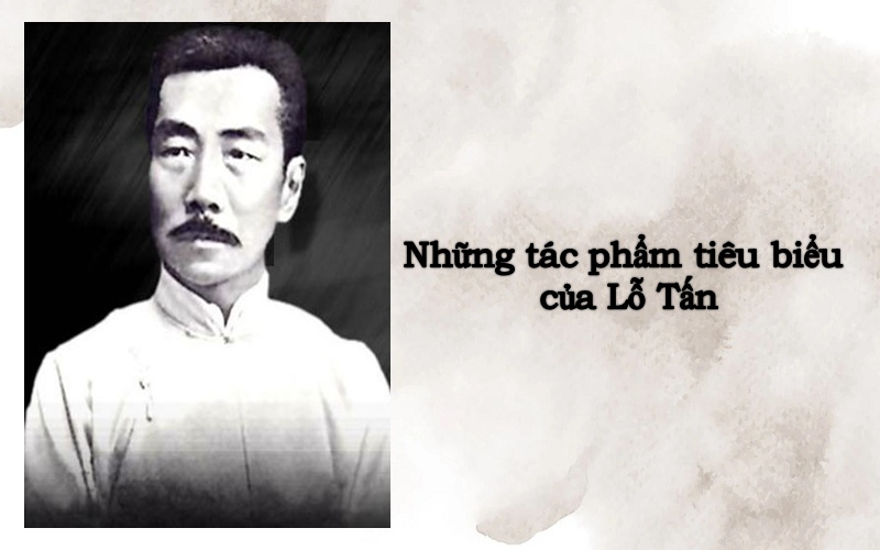 tac-pham-lo-tan-1 Tác phẩm Lỗ Tấn