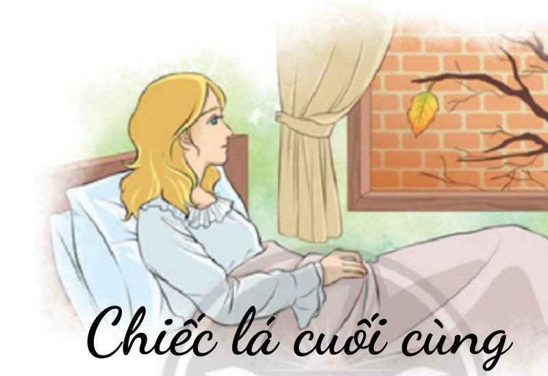 tac-pham-suc-hap-dan-cua-truyen-ngan-chiec-la-cuoi-cung tác phẩm Sức hấp dẫn của truyện ngắn "Chiếc lá cuối cùng"