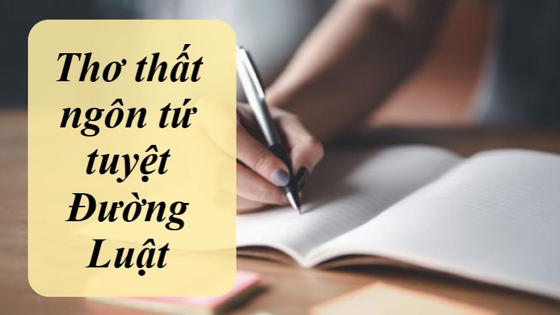 that-ngon-tu-tuyet-duong-luat-1 thất ngôn tứ tuyệt đường luật