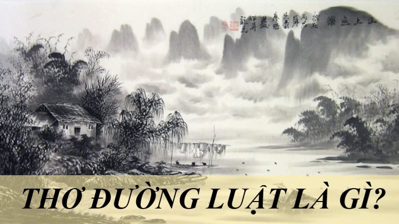 tho-duong-luat thơ đường luật