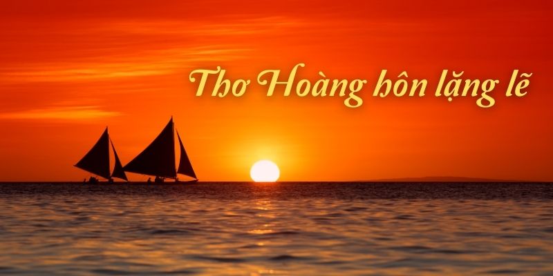 Thơ Hoàng hôn lặng lẽ (Hoài Vũ)