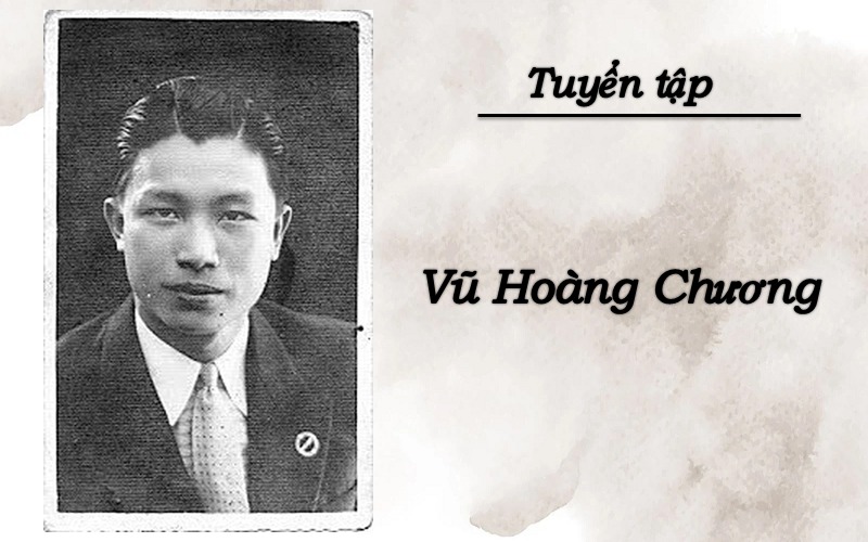tho-vu-hoang-chuong-1 Thơ Vũ Hoàng Chương