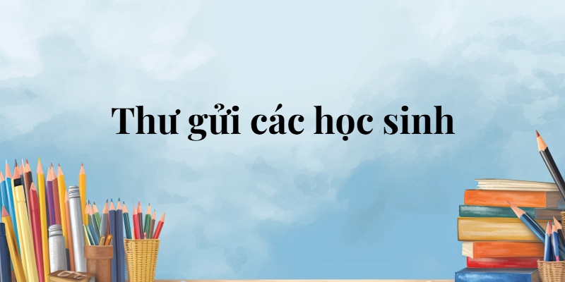 Thư gửi các học sinh lớp 5 (trang 5, 6) – Cánh diều