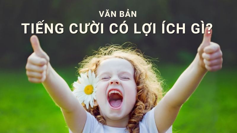 tieng-cuoi-co-loi-ich-gi-ngu-van-8-1 tiếng cười có lợi ích gì ngữ văn 8