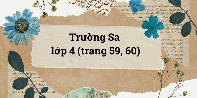 Trường Sa lớp 4 (trang 59, 60) – Cánh diều