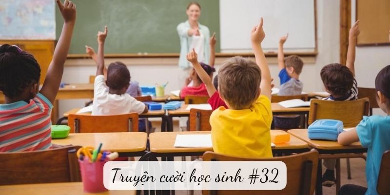 truyen-cuoi-hoc-sinh-32-1 Truyện cười học sinh #32
