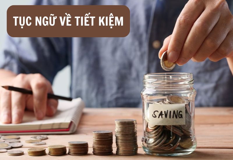 tuc-ngu-ve-tiet-kiem tục ngữ về tiết kiệm