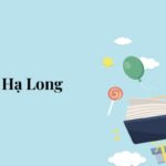 Bài 4: Vịnh Hạ Long – Tiếng Việt lớp 5 Chân trời sáng tạo