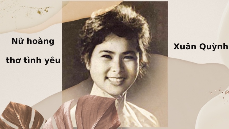 xuan-quynh-duoc-menh-danh-la-gi-1 xuân quỳnh được mệnh danh là gì